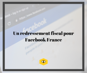 redressement fiscal facebook france