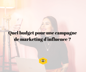 budget campagne influence