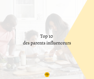 10 parents influenceurs