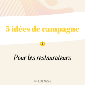 idees campagne pour restauration