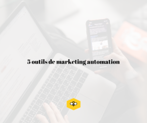 5 outils marketing automation