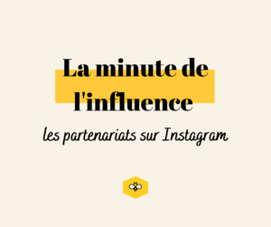 La minute de linfluence partenariats Instagram
