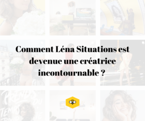 lena situations analyse influenceurs