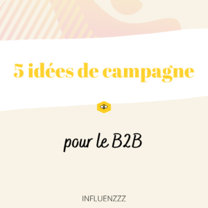 idees campagne b2b