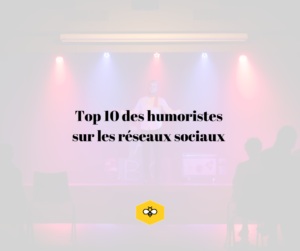 10 humoristes reseaux