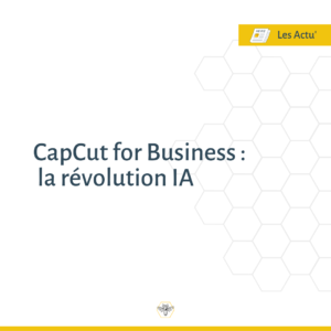 CapCut for Business la revolution IA 1 1