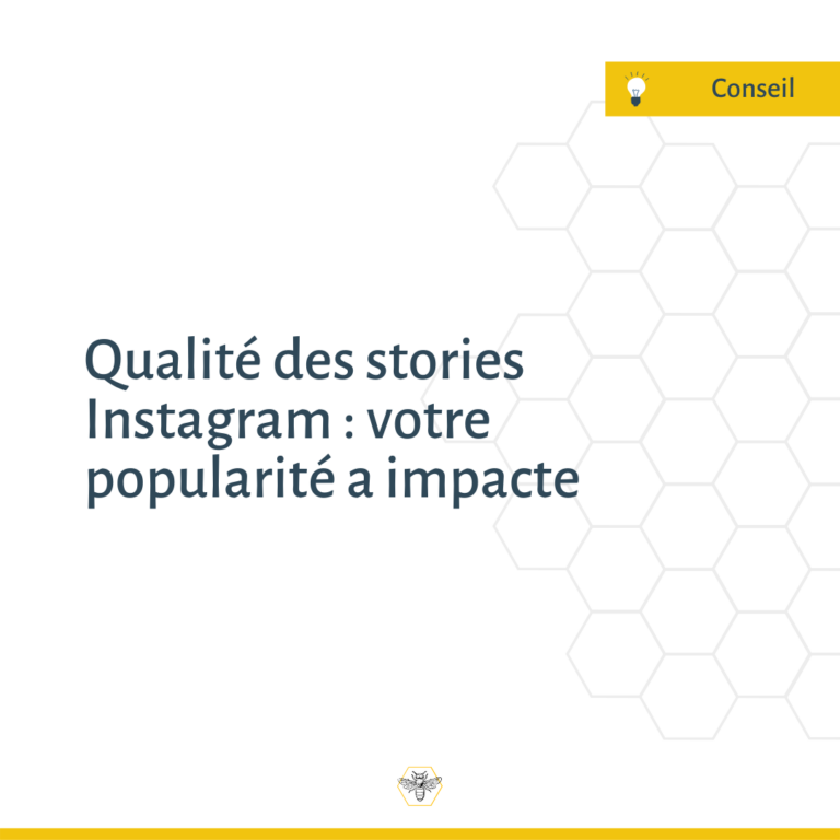 Qualité des stories Instagram : votre popularité a impacte